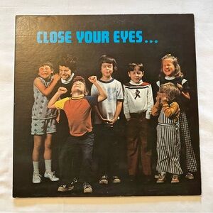 💽 2 for $20 - Close Your Eyes Vinyl Record